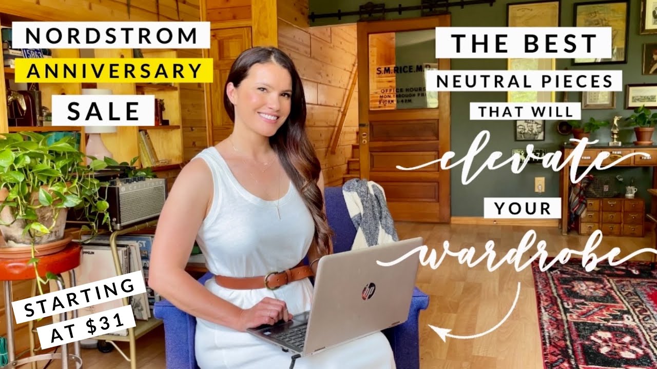 NORDSTROM Anniversary Sale 2022 The BEST neutral pieces to elevate