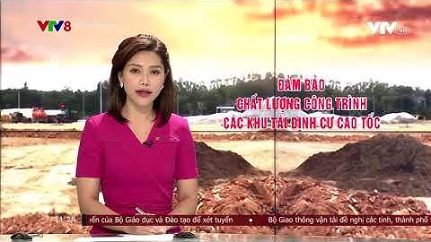 Tăng cường quản lý chất lượng các khu tái định cư cao tốc Bắc - Nam