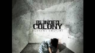 Blinded Colony  heart