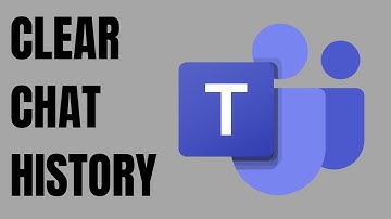 How to Clear Microsoft Teams Chat History
