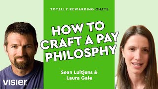 How to Craft a Pay Philosophy