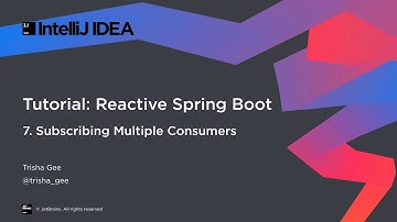 Reactive Spring Boot: Part 7: Subscribing Multiple Consumers