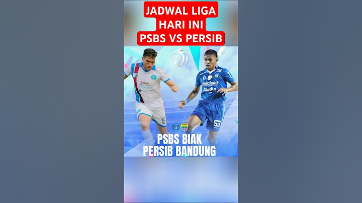 PERSIB BANDUNG VS PSBS BIAK JAM 13:30 WIB #liga1