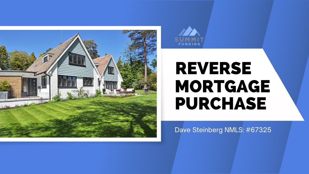 Reverse Mortgage Purchase