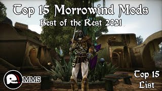Top 15 Morrowind Mods - Best of the Rest 2021