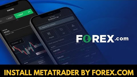 How to Install MetaTrader Via Forex.com 2025?