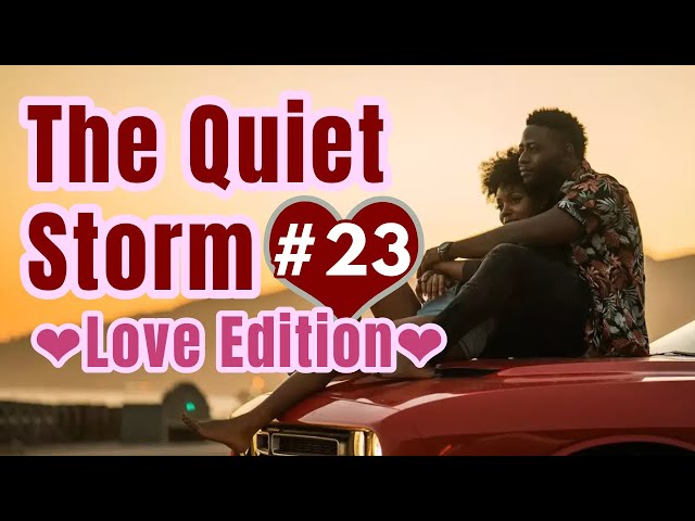 Oldies But Goodies | The Quiet Storm Live! Love Edition # 23