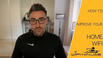 WN Video 027 - How to Improve your Home WiFi