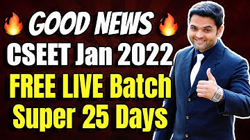 🔥GOOD NEWS for CSEET January 2022 🔥 FREE CSEET Super 25 Days LIVE Batch for January 2022