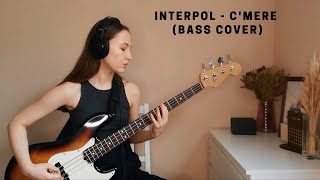 Interpol - C'mere (bass cover)