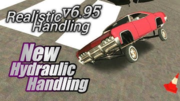 New Hydraulic Car Handling for GTA SA - Realistic Handling v6.95