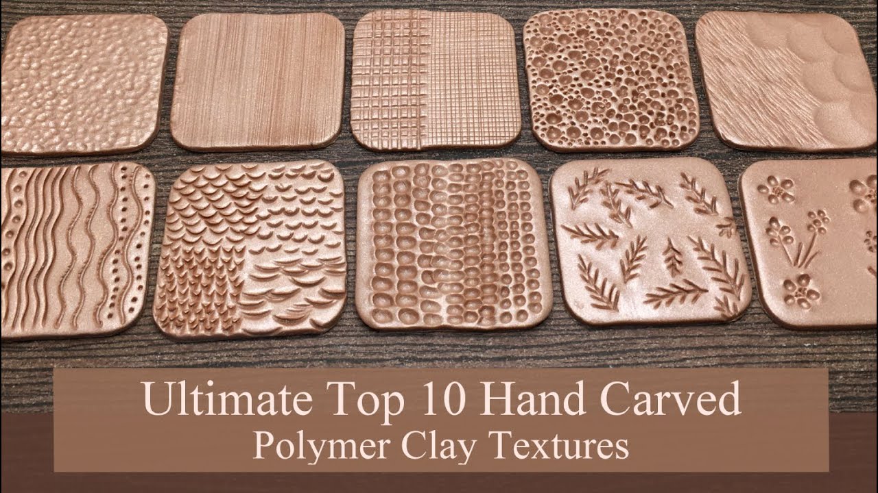 Ultimate Top 10 Hand Carved Polymer Clay Textures - No Special Tools Needed