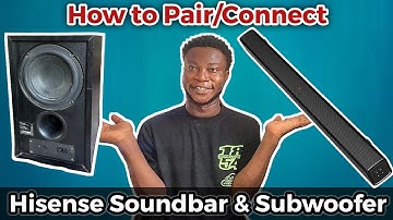How to Manually Pair Hisense Soundbar with Subwoofer