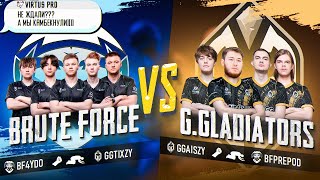 GAIMIN GLADIATORS VS BRUTE FORCE | VIRTUS.PRO КАМБЕКАЮТ | ОБЗОР PMSL EMEA W1D3