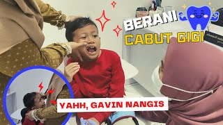 Gavin Berani Cabut Gigi, Yahh Tapi Nangis...