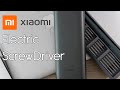 Destornillador eléctrico de precisión Xiaomi | Xiaomi Electric Precision Screwdriver - Review