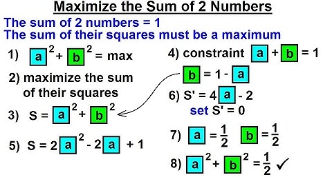 Calculus 1: Max-Min Problems (20 of 30) The Sum of 2 Numbers