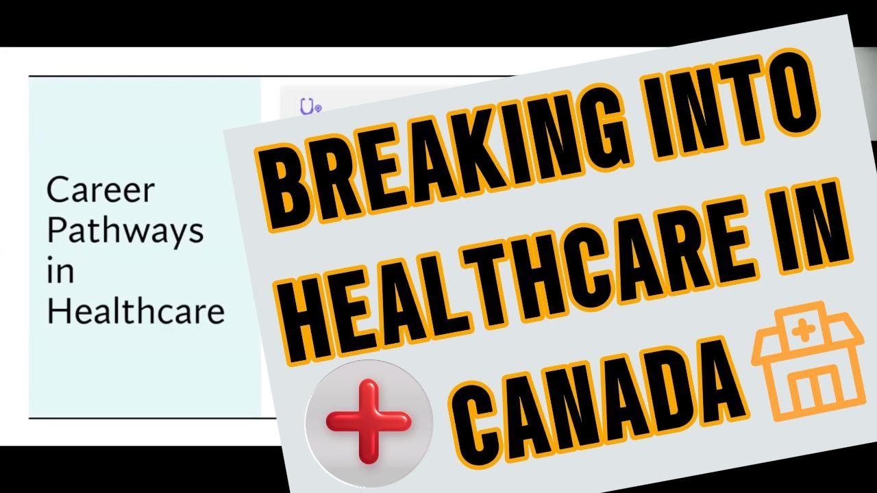 Building a Career in the Canadian Healthcare System