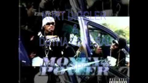(DB THA GENERAL & KURT DIGGLER)