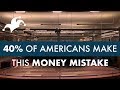 The Money Mistake You Can't Afford to Make