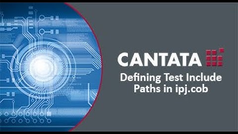 Defining Test Include Paths in ipj.cob with Cantata