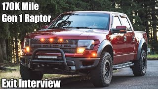 My High Mileage Gen 1 Raptor Exit Interview...