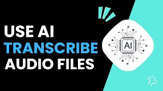 How To Use Ai To Transcribe Audio Files