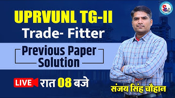 UPRVUNL TG -|| Previous Paper Solution Fitter Theory By Sanjay Sir