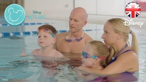 DISNEY HEALTHY LIVING | How To Get Your Kids Swimming - Let