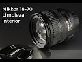 Nikon Nikkor 18-70 : Limpieza interior