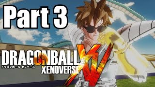 Dragon Ball Xenoverse - Part 3 - Still learning