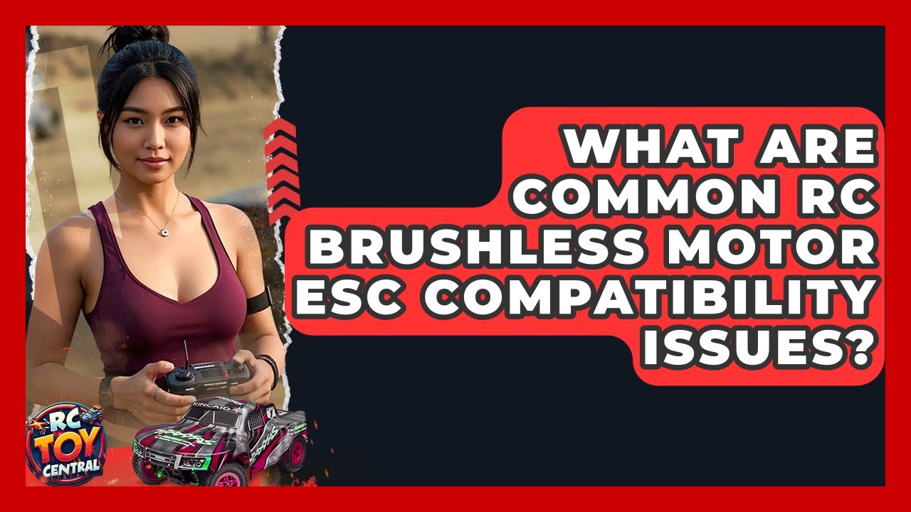 What are common RC brushless motor ESC compatibility issues? - RC Toy Central