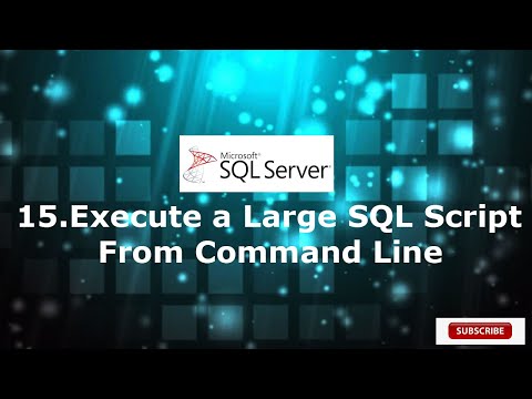 15.Execute a large SQL Script  from Command line