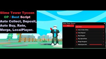 Slime Tower Tycoon OP / Best Script | Auto Collect, Deposit, Auto, Rate, Merge, LocalPlayer. [LuaXe]