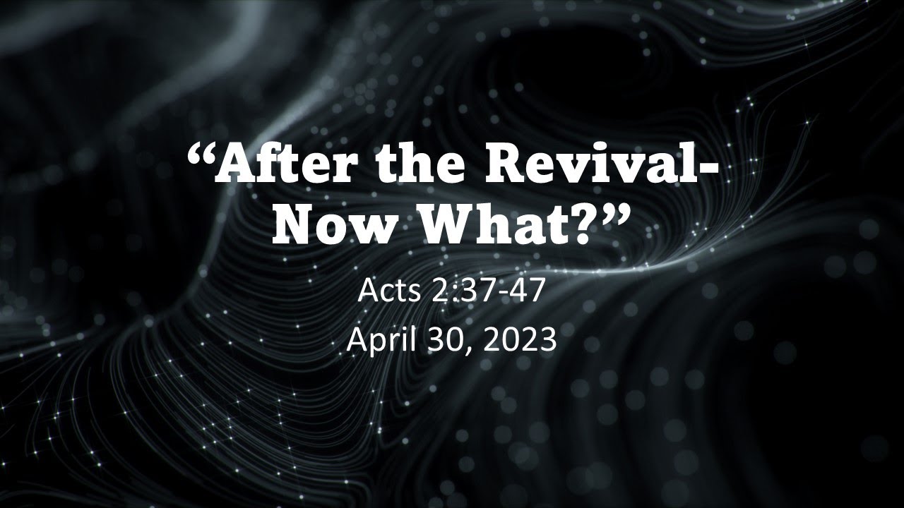 After The Revival Now What YouTube After The Revival Now What YouTube