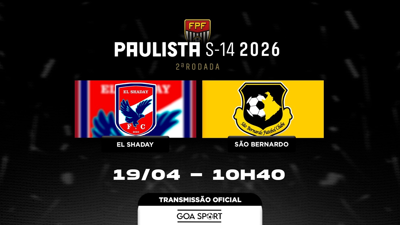 SUB-14 / EL SHADAY X SÃO BERNARDO - 2ªRODADA | PAULISTA 2026 - YouTube