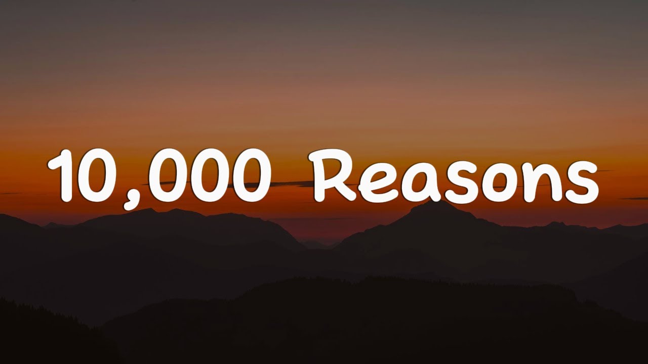 10000 Reasons - Matt Redman || [Mix Lyrics].....