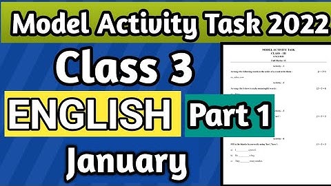 class 3 English model activity task 2022 part 1 January//New Model Activity Task class 3 January