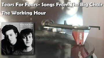 Tears For Fears - The Working Hour (1985 Vinyl Rip)