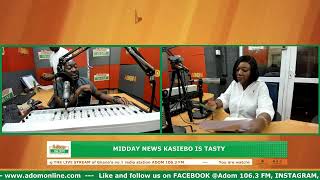 Midday News Kasiebo Is Tasty on Adom 106.3 FM (15-05-26)