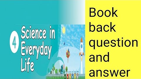 5th std/science Lesson 4/ science in Everyday life  book back question and answer  English