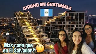 Así es un AIRBNB en una ZONA EXCLUSIVA de GUATEMALA