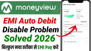 Money view auto debit problems | money view EMI auto debit disable | money view auto debit disable