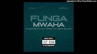 Stizo Ft Baruti,Ally Daddy,Kido Bway,Malove Khan - Funga Mwaka