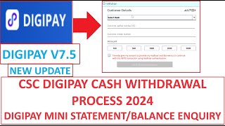 DIGIPAY CASH WITHDRAWAL PROCESS 2024 | MINI STATEMENT | BALANCE ENQUIRY #csc #cscvle #cscupdate