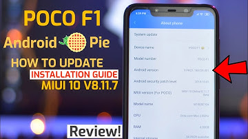 POCO F1 Android 9 Pie Official Update Miui10 | Installation Guide | Rom Review | November 2018
