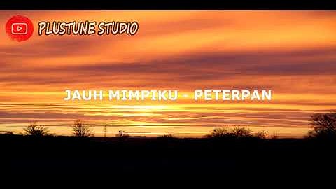 Jauh Mimpiku  - Peterpan (No Vocal)KARAOKE LIRIK || Audio HQ