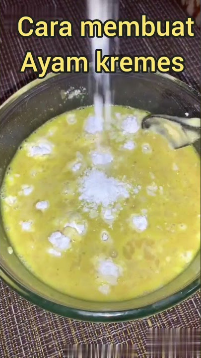 cara membuat ayam kremes