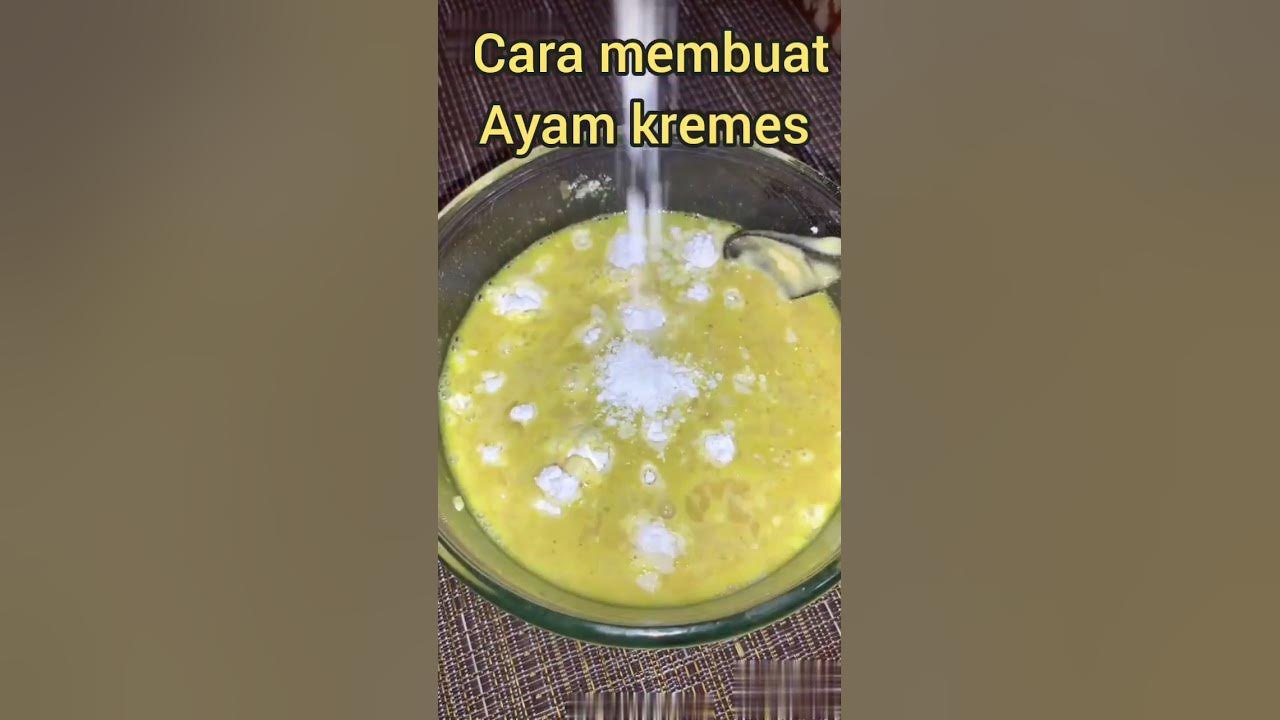 cara membuat ayam kremes