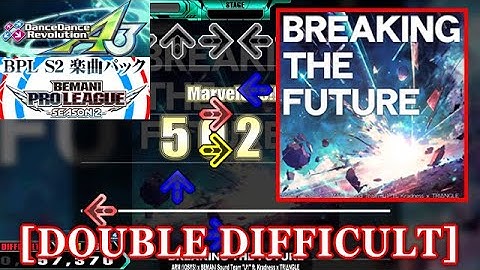 【DDR A3(GP)】 BREAKING THE FUTURE  [DOUBLE DIFFICULT] 譜面確認+Clap